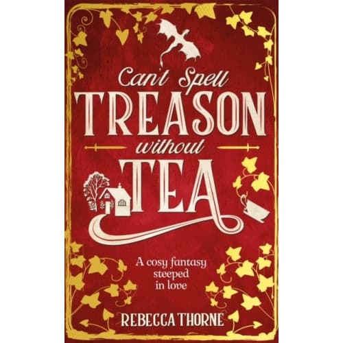 Can't Spell Treason Without Tea (häftad, eng)