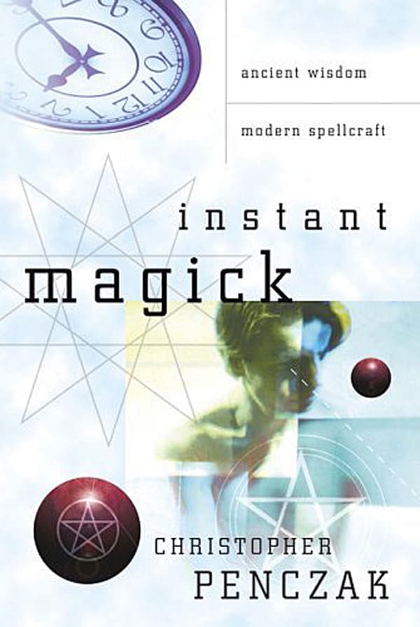 Instant magick - ancient wisdom, modern spellcraft 9780738708591
