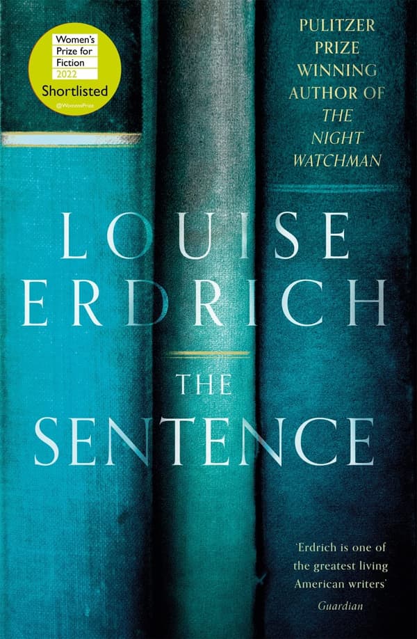 The Sentence: Pulitzer Prize Winning author of The Night Watchman