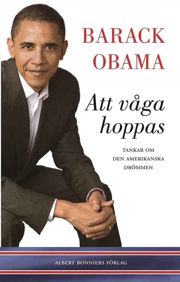 Att våga hoppas : Tankar om den amerikanska drömmen