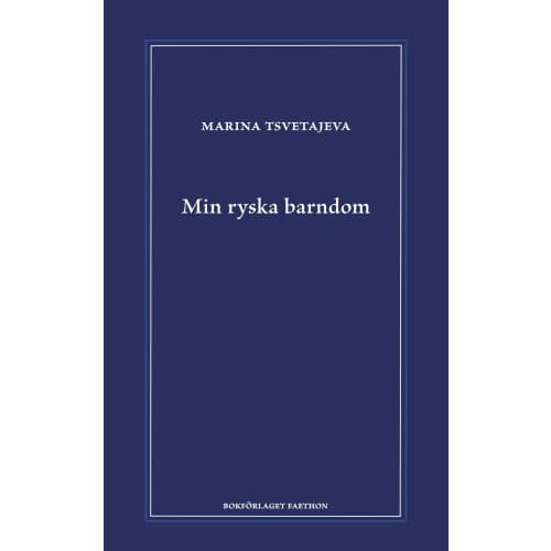 Min ryska barndom (inbunden)