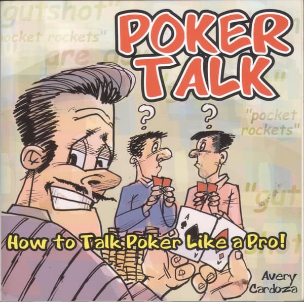 Poker Talk: Learn How to Talk Poker Like a Pro