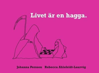 Livet är en hagga