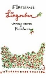 Förflerade lingonben : åtta lådor poesi : samlade texter