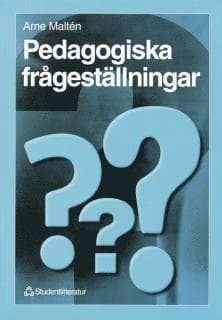 Pedagogiska frågeställningar : – en introduktion till pedagogiken