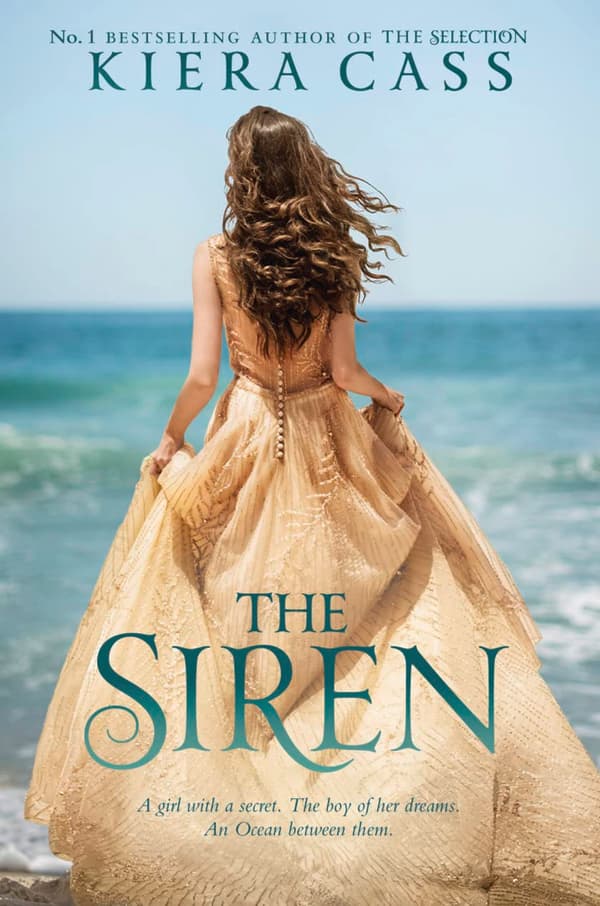 The Siren: A GIRL WITH A SECRET. THE BOY OF HER DREAMS. AN OCEAN BETWEEN THEM