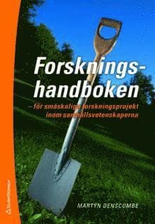 Forskningshandboken : för småskaliga forskningsprojekt inom samhällsvetenskaperna