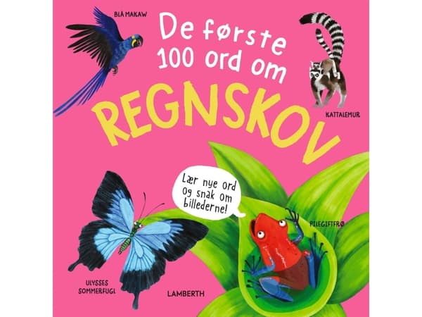 De første 100 ord om regnskov | Fran Bromage | Språk: Danska