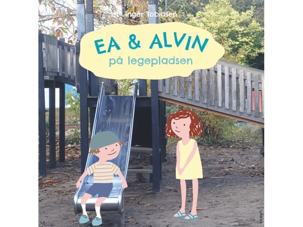 Ea og Alvin på legepladsen | Inger Tobiasen | Språk: Danska