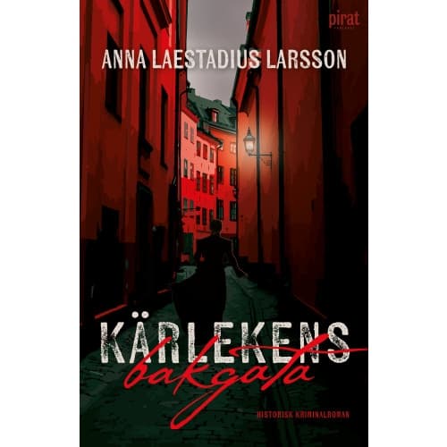 Kärlekens bakgata (inbunden)