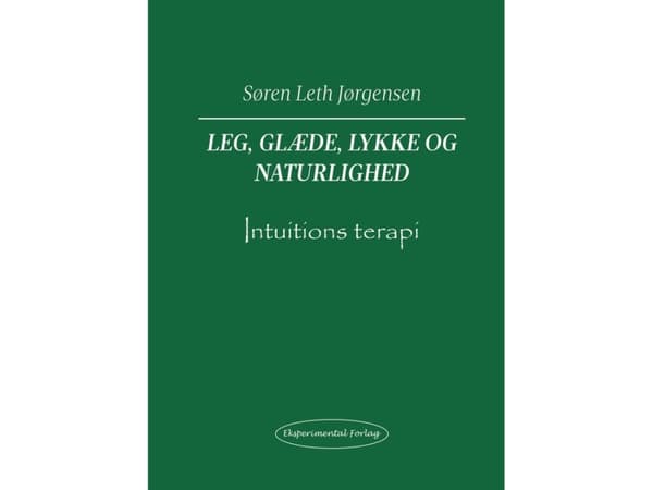 Leg, Glæde, Lykke og Naturlighed | Søren Leth Jørgensen