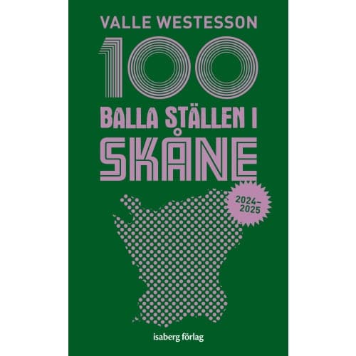 100 balla ställen i Skåne (bok, flexband)