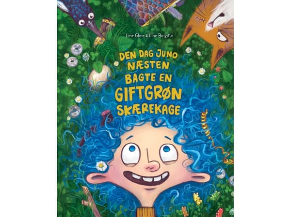 Den dag Juno næsten bagte en giftgrøn skærekage | Line Gleie, Line Birgitte