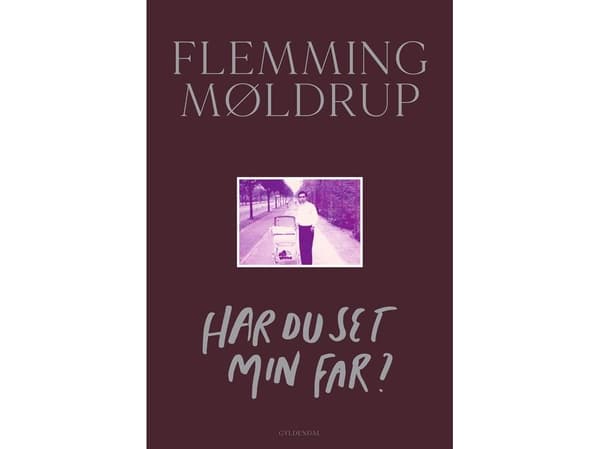 Har du sett min pappa? Flemming Møldrup | Språk: Danska