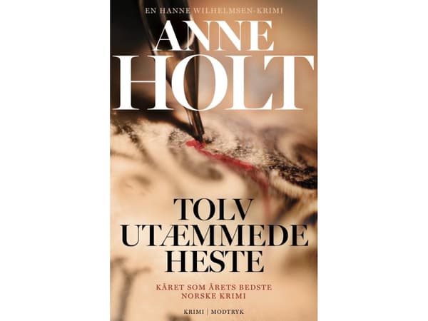 Tolv utæmmede heste | Anne Holt