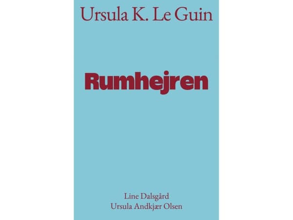 Rumhejren | Ursula K. Le Guin | Språk: Danska