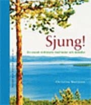 Mattsson, Christina/Sjung! en svensk vishistoria