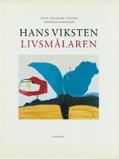 Hans Viksten : livsmålaren