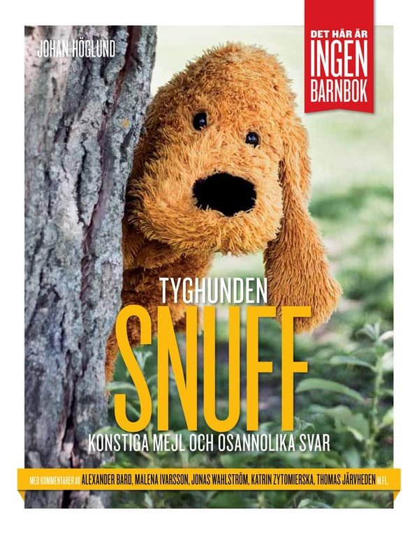 Tyghunden Snuff : konstiga mejl och osannolika svar