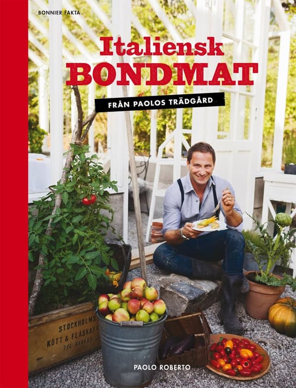Italiensk bondmat : från Paolos trädgård