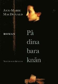 På dina bara knän