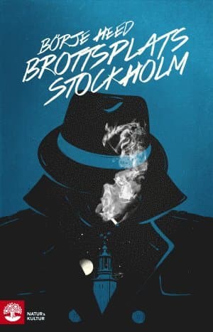 Brottsplats Stockholm : kriminalreportage