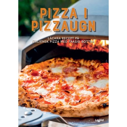 Pizza i pizzaugn : läckra recept på italiensk pizza med frasig botten (inbunden)