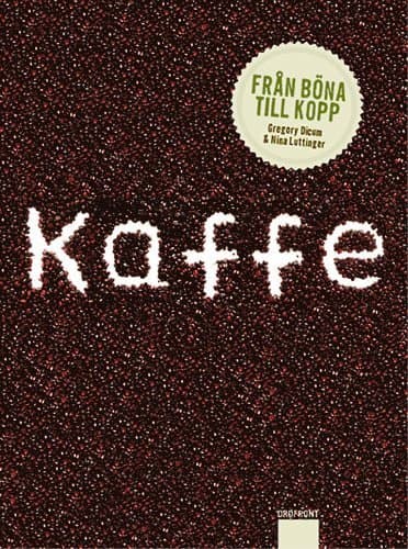 Kaffe från böna till kopp