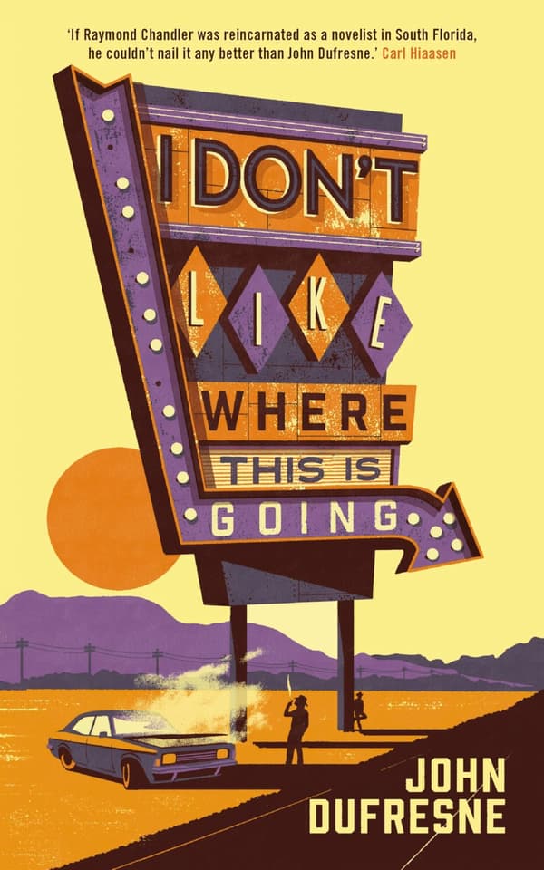I Don't Like Where This Is Going: Book #2 of the Wylie 'Coyote' Melville series