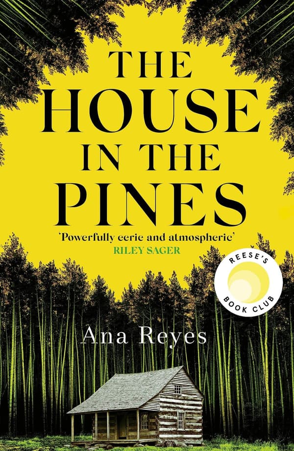 The House in the Pines: A Reese Witherspoon Book Club Pick and New York Times bestseller - a twisty thriller that will have you reading through the...