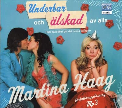 Underbar och älskad av alla (och på jobbet går det också jättebra)