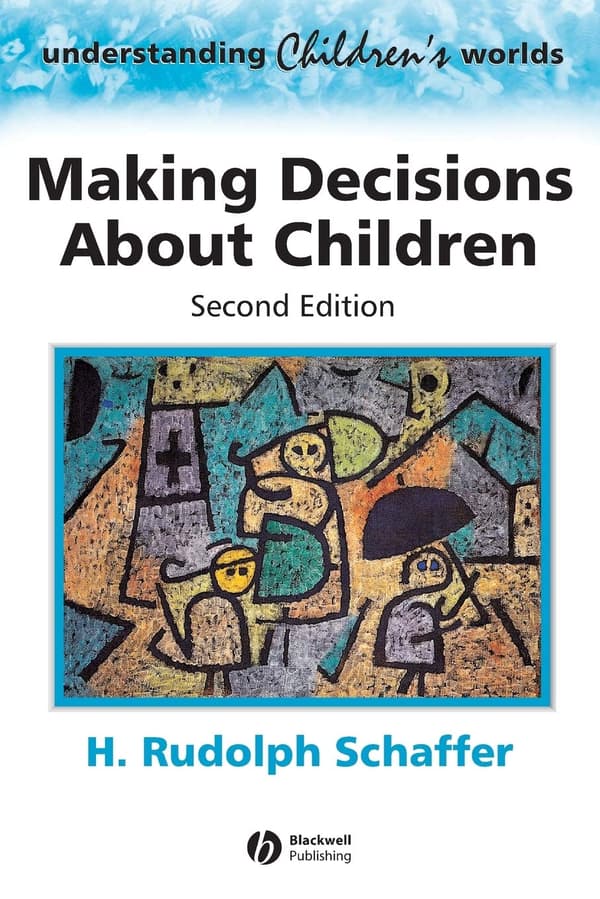 Making Decisions about Childre: Psychological Questions and Answers