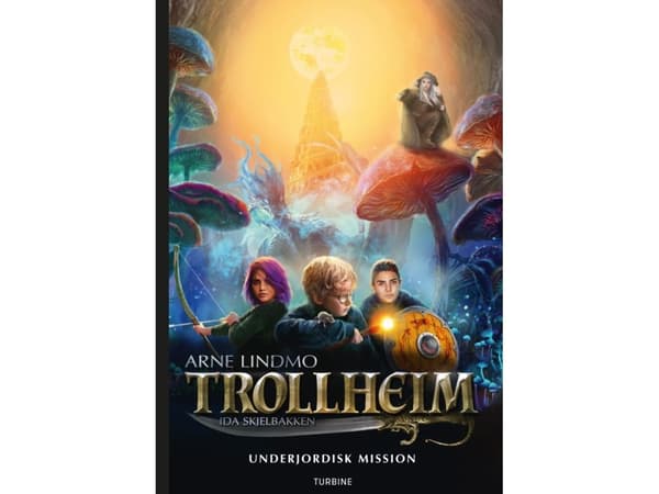 Trollheim - Underjordisk mission | Arne Lindmo