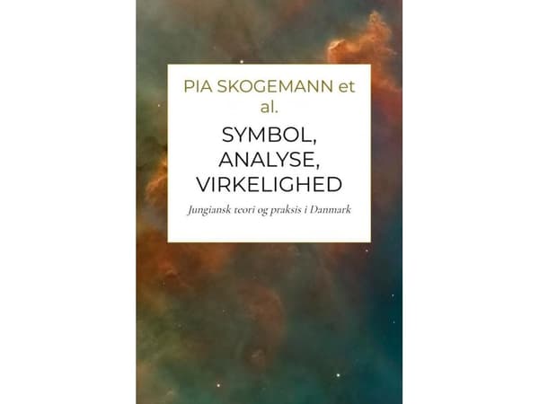 Symbol, analyse, virkelighed | Pia Skogemann