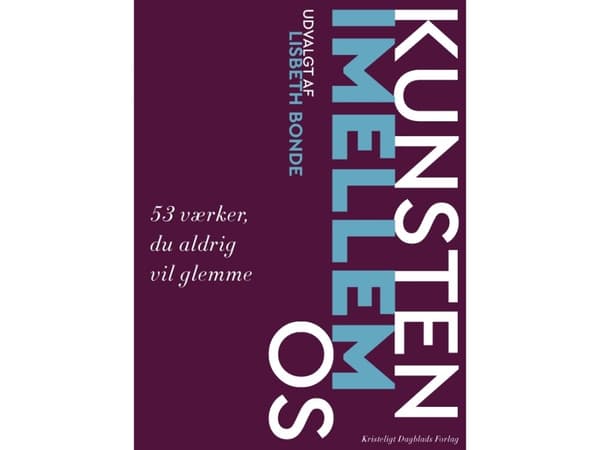 Kunsten imellem os | Lisbeth Bonde