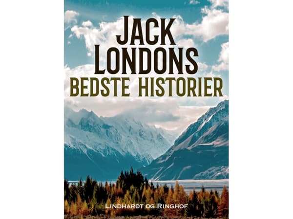 Jack Londons bedste historier | Jack London | Språk: Dansk