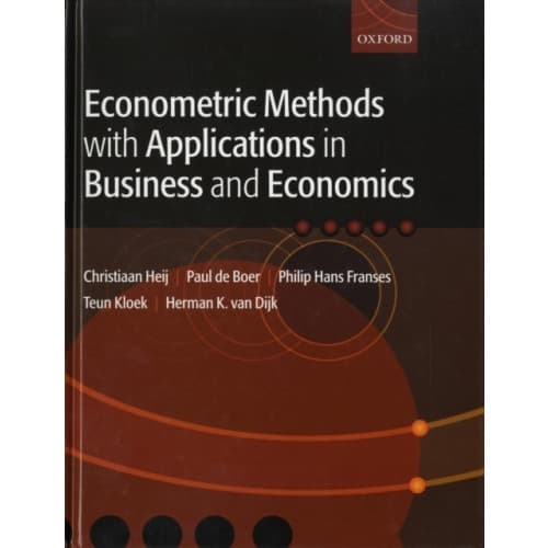 Econometric Methods with Applications in Business and Economics (inbunden, eng)