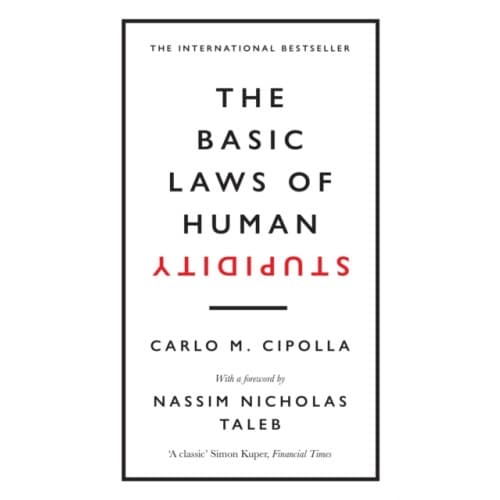 The Basic Laws of Human Stupidity (inbunden, eng)