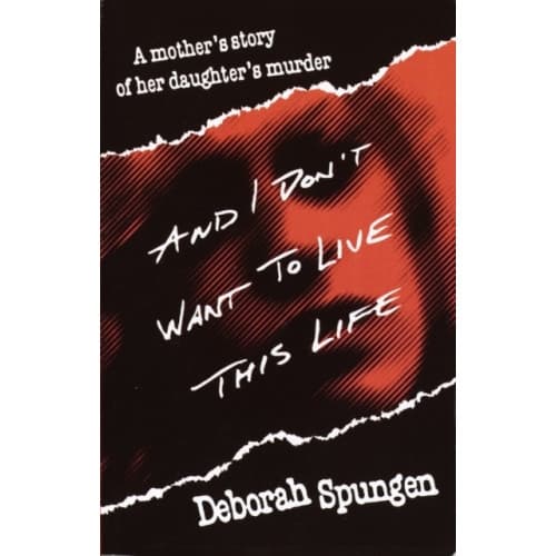 And I Don't Want to Live This Life (häftad, eng)