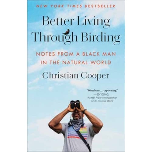 Better Living Through Birding (häftad, eng)