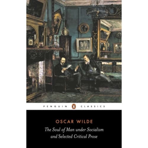The Soul of Man Under Socialism and Selected Critical Prose (häftad, eng)