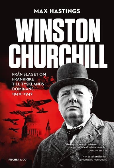 Winston Churchill : från slaget om Frankrike till Tysklands dominans, 1940-1942
