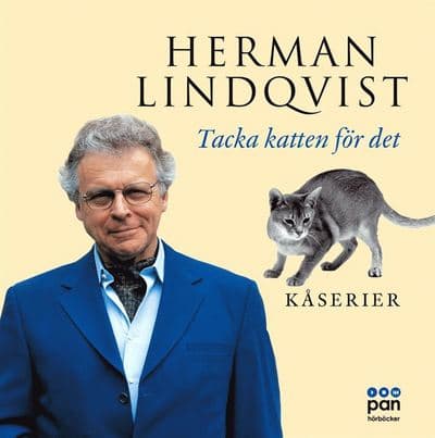 Tacka Katten för det : kåserier