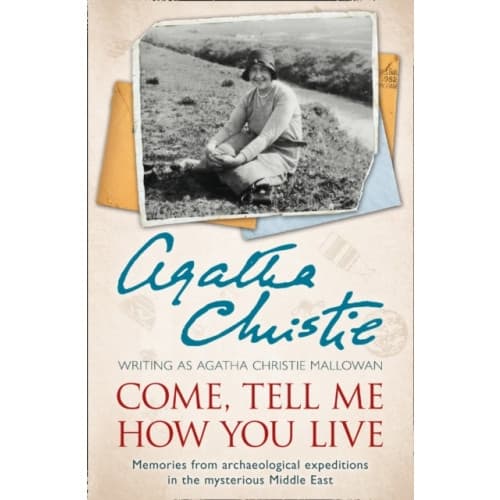 Come, Tell Me How You Live (häftad, eng)