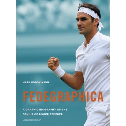 Fedegraphica: A Graphic Biography of the Genius of Roger Federer (häftad, eng)