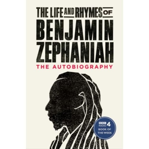 The Life and Rhymes of Benjamin Zephaniah (häftad, eng)