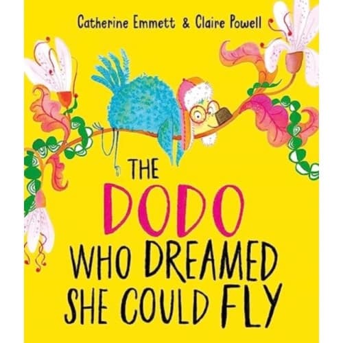 The Dodo Who Dreamed She Could Fly (inbunden, eng)