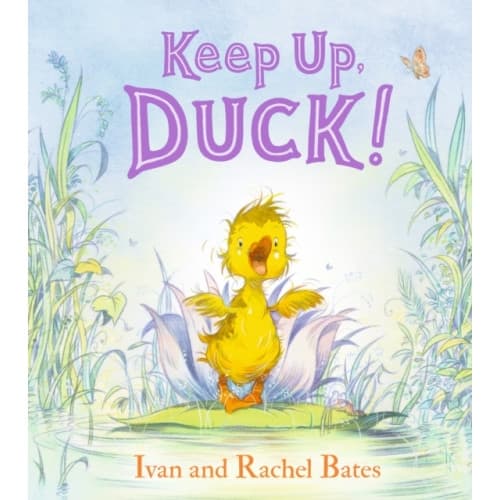 Keep Up, Duck! (inbunden, eng)