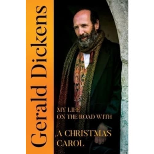 Gerald Dickens: My Life on the Road With A Christmas Carol (häftad, eng)