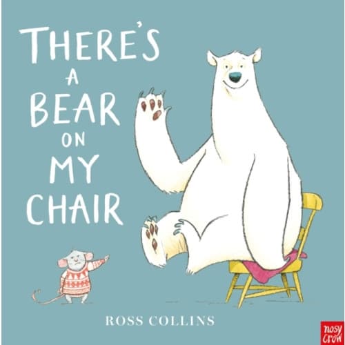 There's a Bear on My Chair (inbunden, eng)